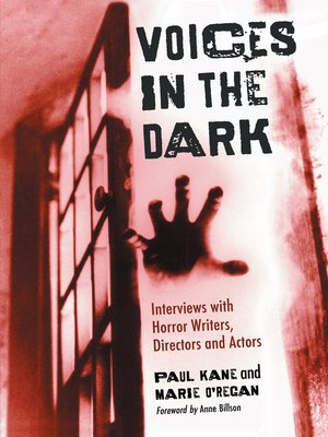 cover image of Voices in the Dark: Interviews with Horror Writers, Directors and Actors